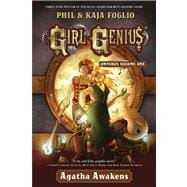 Girl Genius Omnibus Volume One Agatha Awakens