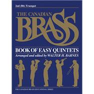 The Canadian Brass Book of Easy Quintets 2nd Trumpet