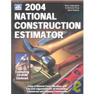 2004 National Construction Estimator