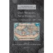 Old Worlds, New Worlds: European Cultural Encounters, C. 1000 - C. 1750