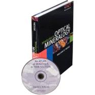 Introduction to Optical Mineralogy, Third Edition and An Atlas of Minerals in Thin Section  Book & CD Pack