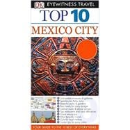 Dk Eyewitness Top 10 Travel Guides Mexico City