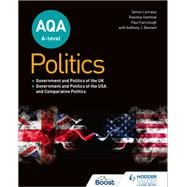 AQA A-level Politics: Government and Politics of the UK, Government and Politics of the USA and Comparative Politics