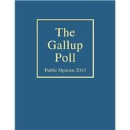 The Gallup Poll Public Opinion 2013