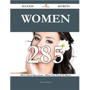 Women: 285 Most Asked Questions on Women - What You Need to Know