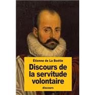 Discours De La Servitude Volontaire