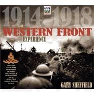 The Western Front Experience: 1914-1918