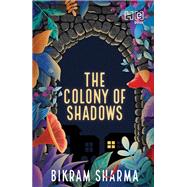 The Colony of Shadows