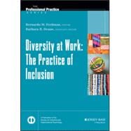 Diversity at Work The Practice of Inclusion