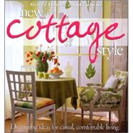 Better Homes and Gardens New Cottage Style Decorating Ideas for Casual, Comfortable Living