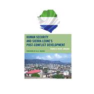Human Security and Sierra Leone's Post-conflict Development