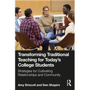 Transforming Traditional Teaching for Today's College Students