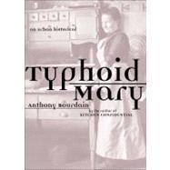 Typhoid Mary An Urban Historical