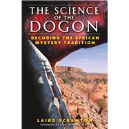 The Science of the Dogon: Decoding the African Mystery Tradition