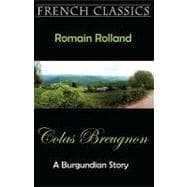 Colas Breugnon: A Burgundian Story