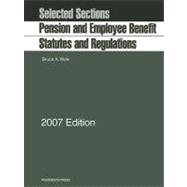 Pension and Employee Benefit Statutes and Regulations 2007