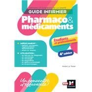 Guide infirmier pharmaco et médicaments - 4e édition