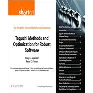 Taguchi Methods and Optimization for Robust Software (Digital Short Cut)