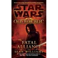 Fatal Alliance: Star Wars Legends (The Old Republic)