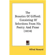 Beauties of Gifford : Consisting of Selections from His Poetry and Prose (1834)