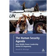 The Human Security Agenda How Middle Power Leadership Defied U.S. Hegemony