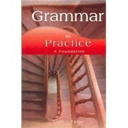 Grammar in Practice: a Foundation