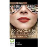 90-Day Geisha: Library Edition