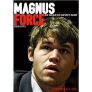 Magnus Force How Carlsen Beat Kasparov's Record