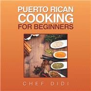 Puerto Rican Cooking for Beginners
