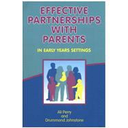 Effective Partnerships With Parents in Early Years Settings