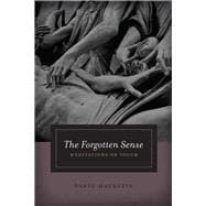 The Forgotten Sense
