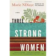 Three Strong Women A novel