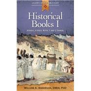 Historical Books I: Joshua, Judges, Ruth, 1 and 2 Samuel