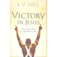 Victory in Jesus Running the Race You Were Meant to Win