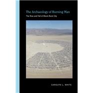 The Archaeology of Burning Man