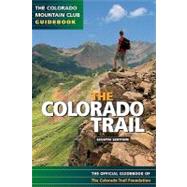 Colorado Trail: Official Guidebook