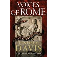 Voices Of Rome Four Tales of Ancient Rome