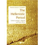 The Hellenistic Period Historical Sources in Translation