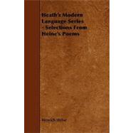 Heath's Modern Language Series - Selections from Heine's Poems