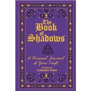 The Book of Shadows A Personal Journal of Your Craft