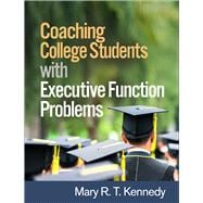 Coaching College Students with Executive Function Problems