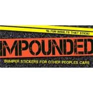 Impounded Bumper Stickers for Other People's Cars