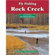 Fly Fishing Rock Creek
