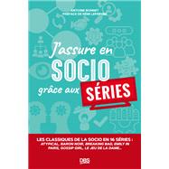 J assure en socio grâce aux séries