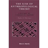 The Rise of Anthropological Theory A History of Theories of Culture