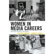 Women in Media Careers Success Despite the Odds