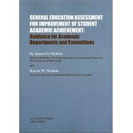 General Education Assessment for Improvement of Student Academic Achievement : Guidance for Academic Departments and Committees