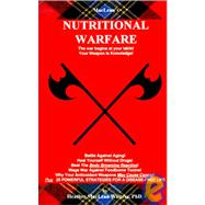 Nutritional Warefare: The War Begins at Your Table