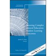 Assessing Complex General Education Student Learning Outcomes New Directions for Institutional Research, Number 149