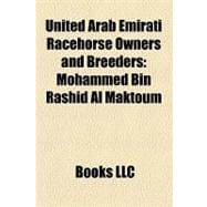United Arab Emirati Racehorse Owners and Breeders : Mohammed Bin Rashid Al Maktoum, Shadwell Racing, Hamdan Bin Rashid Al Maktoum